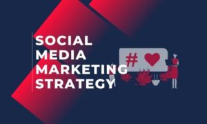 Social Media Marketing strategy