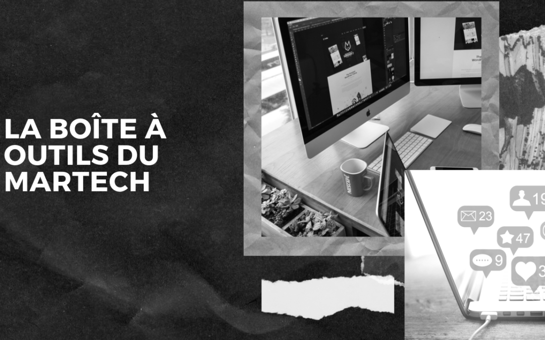 La boîte à outil du Martech